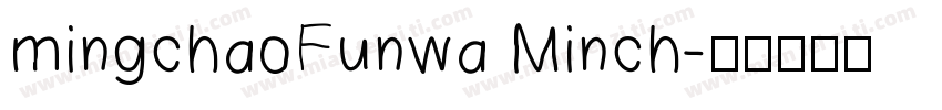 mingchaoFunwa Minch字体转换
